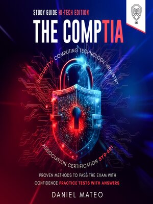 cover image of The CompTIA Security+ Computing Technology Industry Association Certification SY0-601 Study Guide--Hi-Tech Edition